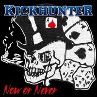 Kickhunter - Now Or Never i gruppen VINYL / Pop-Rock hos Bengans Skivbutik AB (4241171)