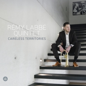 Remy Labbe Quintet - Careless Territories i gruppen CD / Jazz hos Bengans Skivbutik AB (4242524)