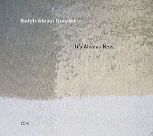 Ralph Alessi Quartet - ItâS Always Now (Lp) i gruppen ÖVRIGT / CDV06 hos Bengans Skivbutik AB (4243034)