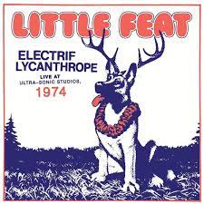 Little Feat - Electrif Lycanthrope: Live At i gruppen CD / Pop-Rock hos Bengans Skivbutik AB (4243948)