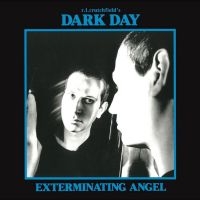 Dark Day R.L. Crutchfield - Exterminating Angel i gruppen CD / Hårdrock,Pop-Rock hos Bengans Skivbutik AB (4244377)