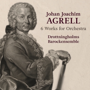 Drottningholms Barockensemble - Agrell: 6 Works For Orchestra i gruppen VI TIPSAR / Julklappstips CD hos Bengans Skivbutik AB (4244860)