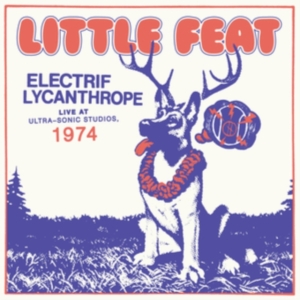 Little Feat - Electrif Lycanthrope: Live At i gruppen VINYL / Pop-Rock hos Bengans Skivbutik AB (4245099)