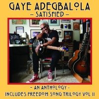 Adegbalola Gaye - Satisfied i gruppen CD / Jazz/Blues hos Bengans Skivbutik AB (4248625)