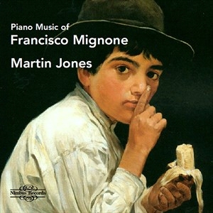 Mignone Francisco - Piano Music Of Francisco Mignone i gruppen VI TIPSAR / Julklappstips CD hos Bengans Skivbutik AB (4248710)