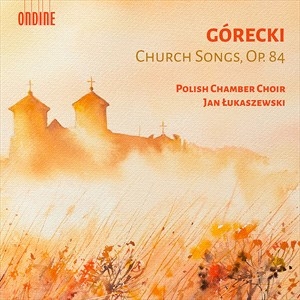 Gorecki Henryk - Church Songs, Op. 84 i gruppen VI TIPSAR / Julklappstips CD hos Bengans Skivbutik AB (4248757)