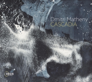 Dmitri Matheny - Cascadia i gruppen CD / Jazz hos Bengans Skivbutik AB (4249645)