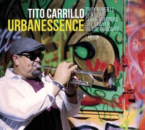 Tito Carrillo - Urbanessence i gruppen CD / Jazz hos Bengans Skivbutik AB (4250103)