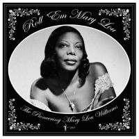 Mary Lou Williams - Roll 'Em Mary Lou - The Pioneering i gruppen VINYL / Pop-Rock hos Bengans Skivbutik AB (4254089)