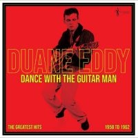 Duane Eddy - Dance With The Guitar Man - Greates i gruppen VINYL / Pop-Rock hos Bengans Skivbutik AB (4254168)