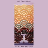 Fussell Jake Xerxes - What In The Natural World i gruppen VI TIPSAR / Fredagsreleaser / Fredag den 28:e Juni 2024 hos Bengans Skivbutik AB (4254524)