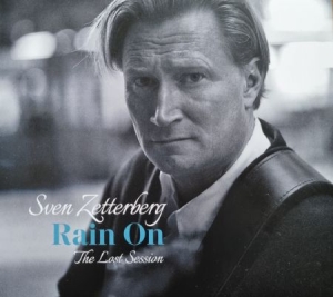 Sven Zetterberg - Rain On i gruppen CD / Blues,Pop-Rock hos Bengans Skivbutik AB (4255904)