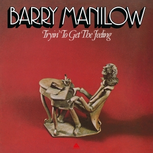 Barry Manilow - Tryin' To Get The Feeling i gruppen VINYL / Pop-Rock hos Bengans Skivbutik AB (4256084)