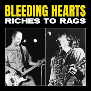 Bleeding Hearts - Riches to Rags (RSD 2022 Red vinyl) i gruppen VI TIPSAR / Record Store Day / RSD 2013-2024 hos Bengans Skivbutik AB (4256575)