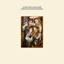 John Mellencamp - Orpheus Descending i gruppen ÖVRIGT / -Start LP2 hos Bengans Skivbutik AB (4258039)