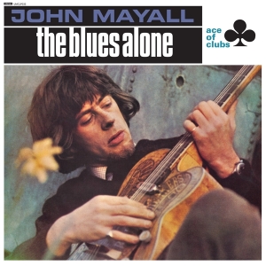 Mayall John - The Blues Alone i gruppen VI TIPSAR / Julklappstips Vinyl hos Bengans Skivbutik AB (4259526)