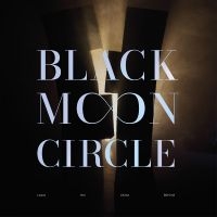 Black Moon Circle - Leave The Ghost Behind i gruppen VINYL / Pop-Rock hos Bengans Skivbutik AB (4259871)