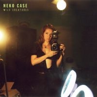 Neko Case - Wild Creatures i gruppen VI TIPSAR / Julklappstips CD hos Bengans Skivbutik AB (4259892)