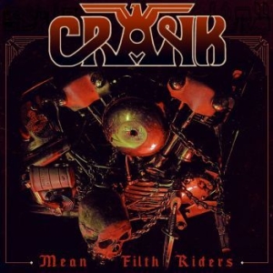 Crank - Mean Filth Riders i gruppen CD / Hårdrock/ Heavy metal hos Bengans Skivbutik AB (4260565)