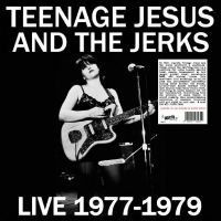 Teenage Jesus & The Jerks - Live 1977-1979 (White Vinyl) i gruppen VINYL / Hårdrock hos Bengans Skivbutik AB (4260991)