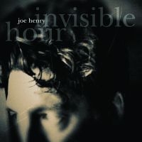 Joe Henry - Invisible Hour i gruppen CD / Pop-Rock hos Bengans Skivbutik AB (4262109)