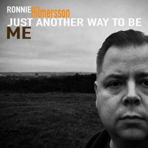 Hilmersson Ronnie - Just Another Way To Be Me i gruppen CD / Hårdrock,Pop-Rock hos Bengans Skivbutik AB (4262653)