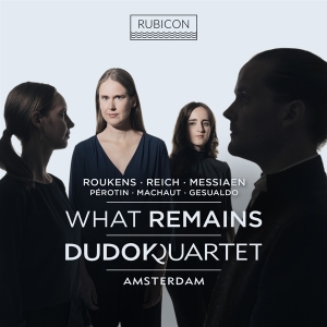 Dudok Quartet Amsterdam - What Remains i gruppen CD / Klassiskt,Övrigt hos Bengans Skivbutik AB (4263531)