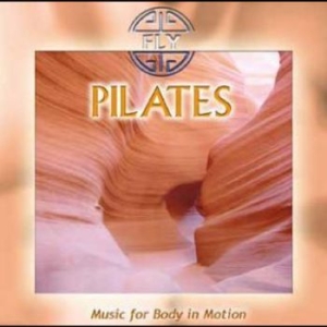 Fly - Pilates - Music For Body In Motion i gruppen CD / Pop-Rock hos Bengans Skivbutik AB (4265388)