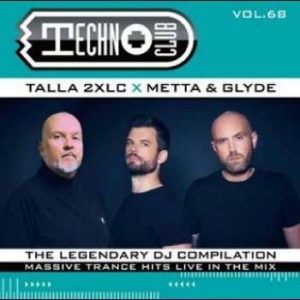 Talla 2Xlc Metta & Glyde And More - Techno Club Vol. 68 i gruppen CD / Pop-Rock hos Bengans Skivbutik AB (4265495)