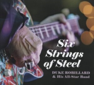 Robillard Duke And His All Star Ba - Six Strings Of Steel i gruppen CD / Pop-Rock hos Bengans Skivbutik AB (4275049)