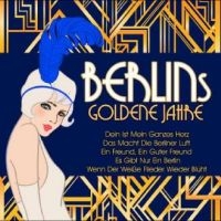 Various Artists - Berlins Goldene Jahre / Berlins Gol i gruppen CD / Pop-Rock hos Bengans Skivbutik AB (4275065)