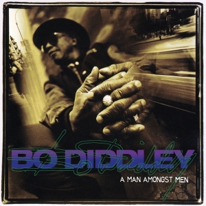 Bo Diddley - A Man Amongst Men i gruppen VINYL / Pop-Rock,RnB-Soul hos Bengans Skivbutik AB (4275165)