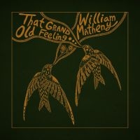 Matheny William - That Grand, Old Feeling i gruppen VINYL / Pop-Rock hos Bengans Skivbutik AB (4275748)