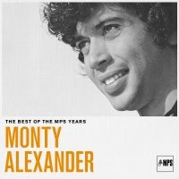 MONTY ALEXANDER - THE BEST OF MPS YEARS i gruppen CD / Jazz hos Bengans Skivbutik AB (4275774)