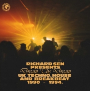 Sen Richard - Richard Sen Presents Dream The Drea i gruppen ÖVRIGT / Övrigt / aub hos Bengans Skivbutik AB (4276282)