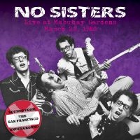 No Sisters - Live At The Mabuhay Gardens: March i gruppen CD / Hårdrock hos Bengans Skivbutik AB (4276319)