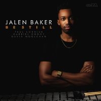 Baker Jalen - Be Still i gruppen CD / Jazz hos Bengans Skivbutik AB (4276352)