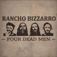 Rancho Bizzarro - Four Dead Men i gruppen CD / Hårdrock hos Bengans Skivbutik AB (4278697)