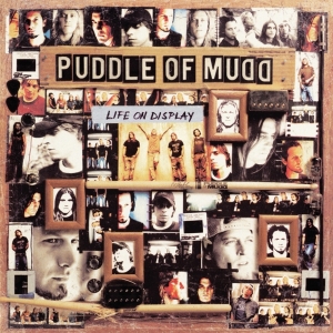 Puddle Of Mudd - Life On Display i gruppen VI TIPSAR / Julklappstips Vinyl hos Bengans Skivbutik AB (4281283)