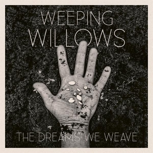 Weeping Willows - The Dreams We Weave i gruppen VI TIPSAR / Årsbästalistor 2022 / Årsbästa 22 Morgan hos Bengans Skivbutik AB (4285010)