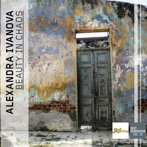 Alexandra Ivanova - Beauty In Chaos - Jazz Thing Next Generation Vol. i gruppen CD / Jazz hos Bengans Skivbutik AB (4285516)