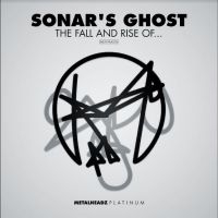 Sonar's Ghost - The Rise & Fall Of? i gruppen VINYL / Pop-Rock hos Bengans Skivbutik AB (4285803)