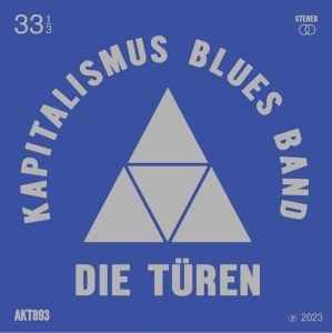 Die Turen - Kapitalimus Blues Band i gruppen VI TIPSAR / Julklappstips CD hos Bengans Skivbutik AB (4286199)