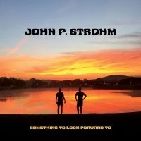 Strohm John P. - Something To Look Forward To (Red T i gruppen VI TIPSAR / Julklappstips Vinyl hos Bengans Skivbutik AB (4287767)