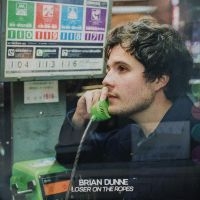 Dunne Brian - Loser On The Ropes (Coral Vinyl) i gruppen VI TIPSAR / Julklappstips Vinyl hos Bengans Skivbutik AB (4287986)