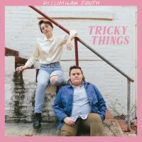 Dissimilar South - Tricky Things i gruppen CD / Pop-Rock hos Bengans Skivbutik AB (4288077)