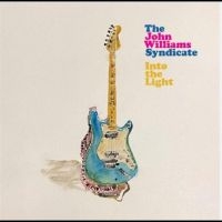 John Williams Syndicate The - Into The Light i gruppen CD / Pop-Rock hos Bengans Skivbutik AB (4290581)