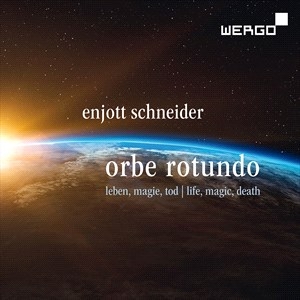 Schneider Enjott - Schneider: Orbe Rotundo - Songs Abo i gruppen VI TIPSAR / Julklappstips CD hos Bengans Skivbutik AB (4290783)