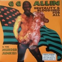 Allin Gg & The Murder Junkies - Brutality & Bloodshed For All i gruppen CD / Pop-Rock hos Bengans Skivbutik AB (4290999)