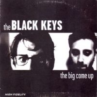 Black Keys The - The Big Come Up i gruppen CD / Pop-Rock hos Bengans Skivbutik AB (4291001)